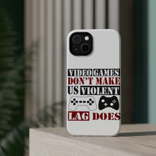 DistinctInk ToughCase for Apple iPhone, Compatible with MagSafe Charging - Video Games Don't Make Me Violent Lag Does