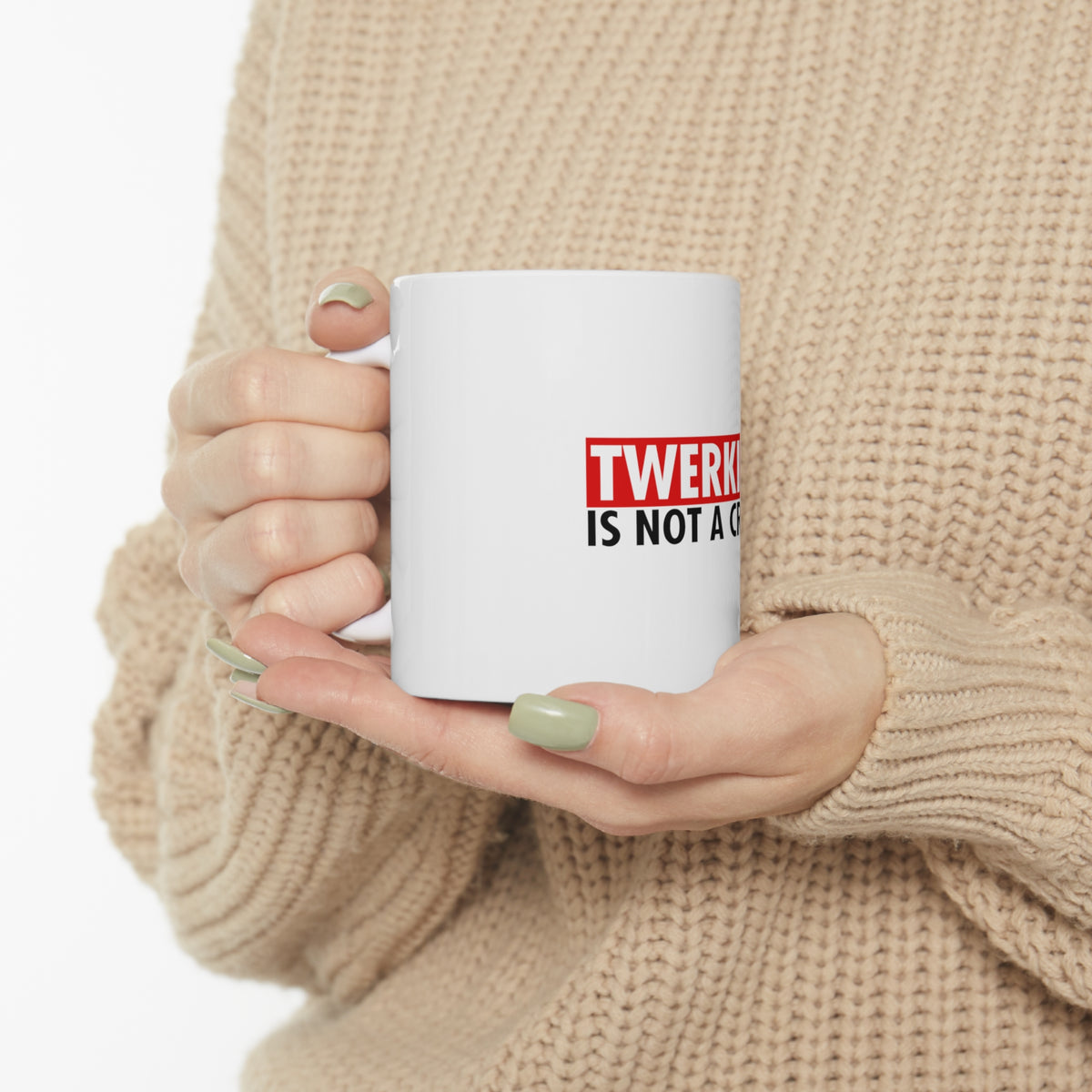 Glossy White Coffee / Tea Mug - Twerking is Not a Crime, view 10