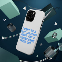 DistinctInk ToughCase for Apple iPhone, Compatible with MagSafe Charging - I Went to a Fight And a Hockey Game Broke Out