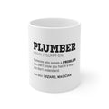 Glossy White Coffee / Tea Mug - Plumber Definition - Solves A Problem