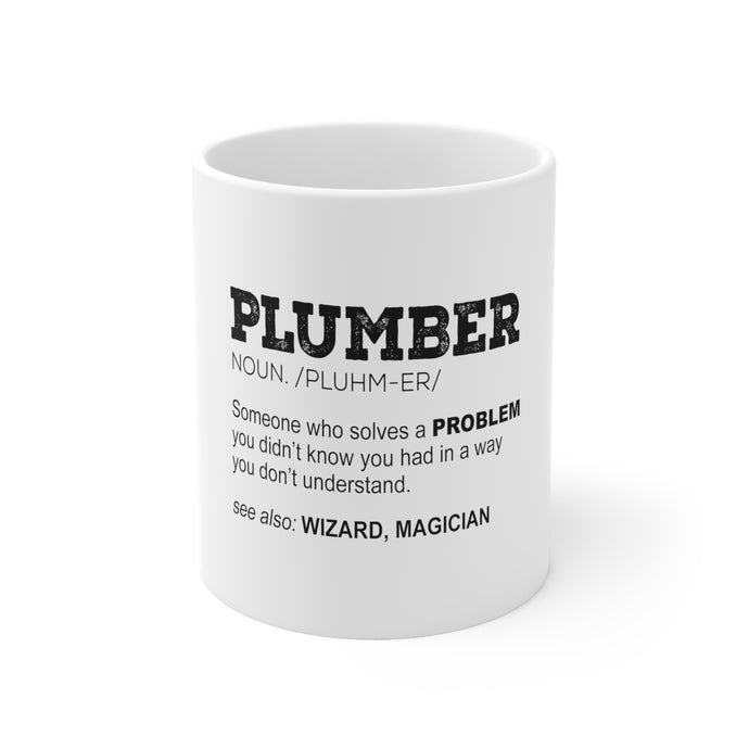 DistinctInk Glossy White Coffee / Tea Mug - Plumber Definition - Solves A Problem