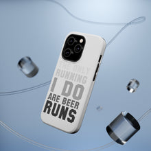 DistinctInk ToughCase for Apple iPhone, Compatible with MagSafe Charging - The Only Running I Do Are Beer Runs