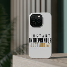 DistinctInk ToughCase for Apple iPhone, Compatible with MagSafe Charging - Instant Entrepreneur Just Add Coffee