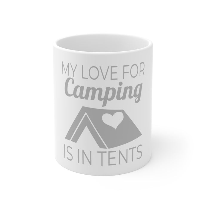 DistinctInk Glossy White Coffee / Tea Mug - My Love For Camping is In Tents