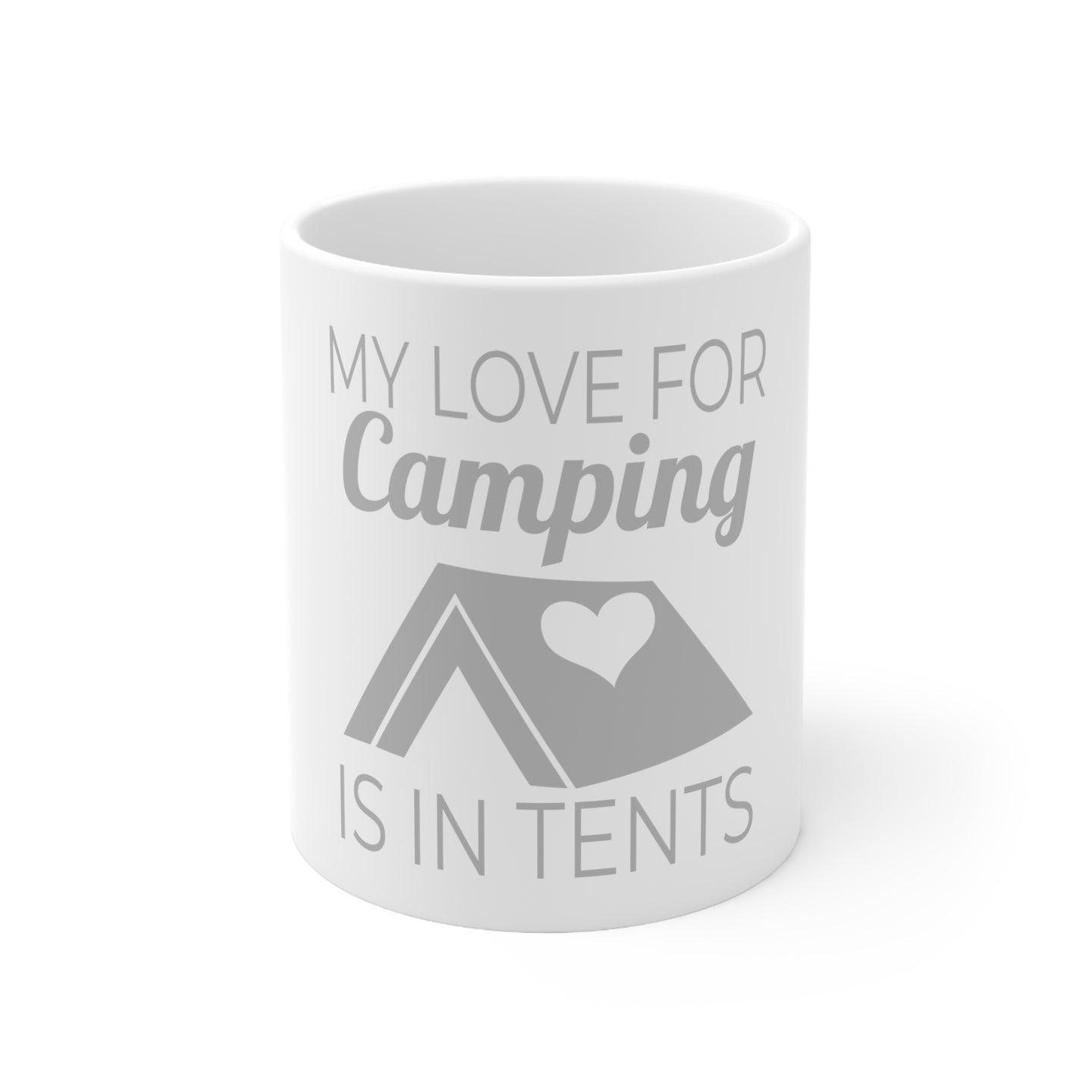 DistinctInk Glossy White Coffee / Tea Mug - My Love For Camping is In Tents