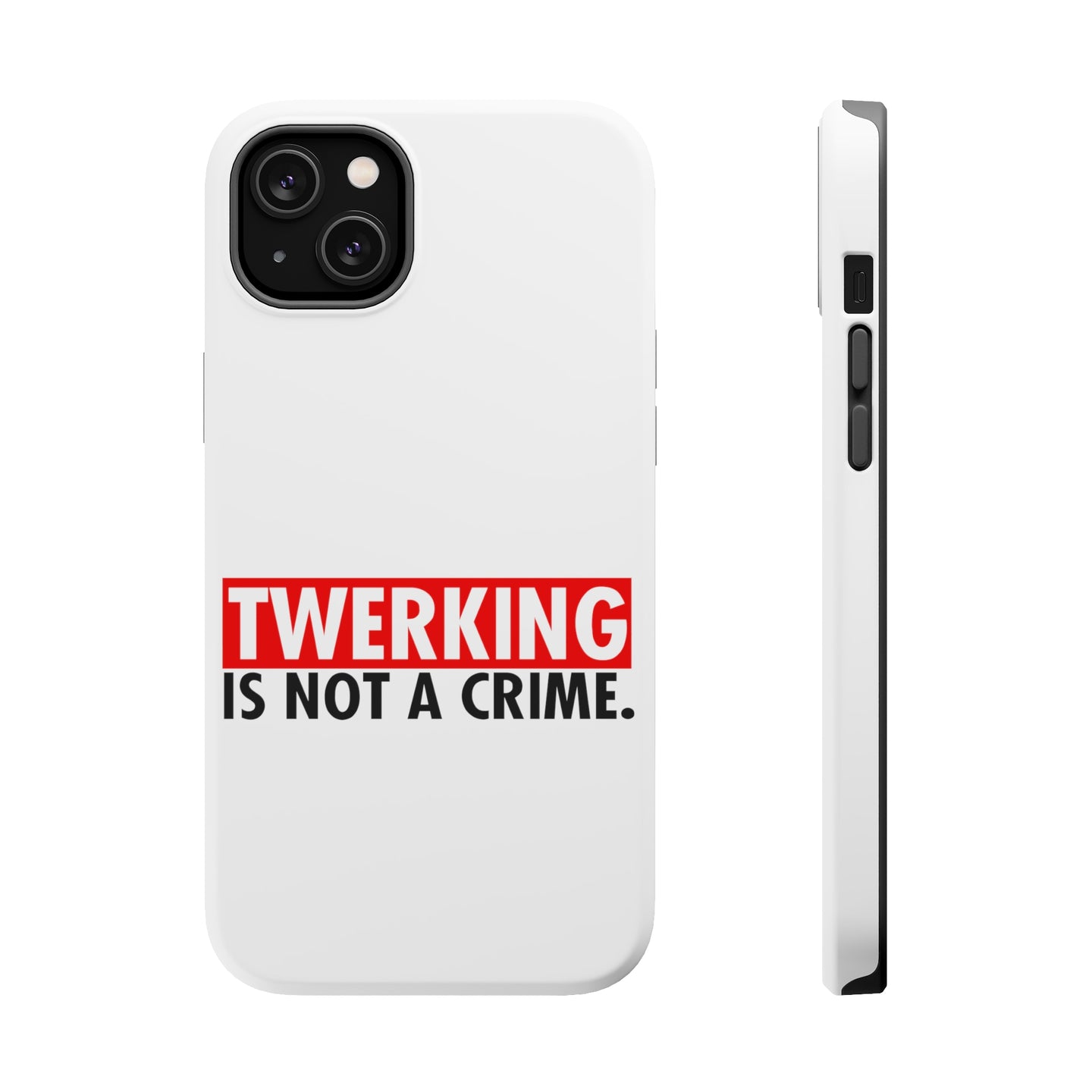 DistinctInk ToughCase for Apple iPhone, Compatible with MagSafe Charging - Twerking is Not a Crime