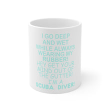 DistinctInk Glossy White Coffee / Tea Mug - I Go Deep & Wet Wearing My Rubber Scuba Diving