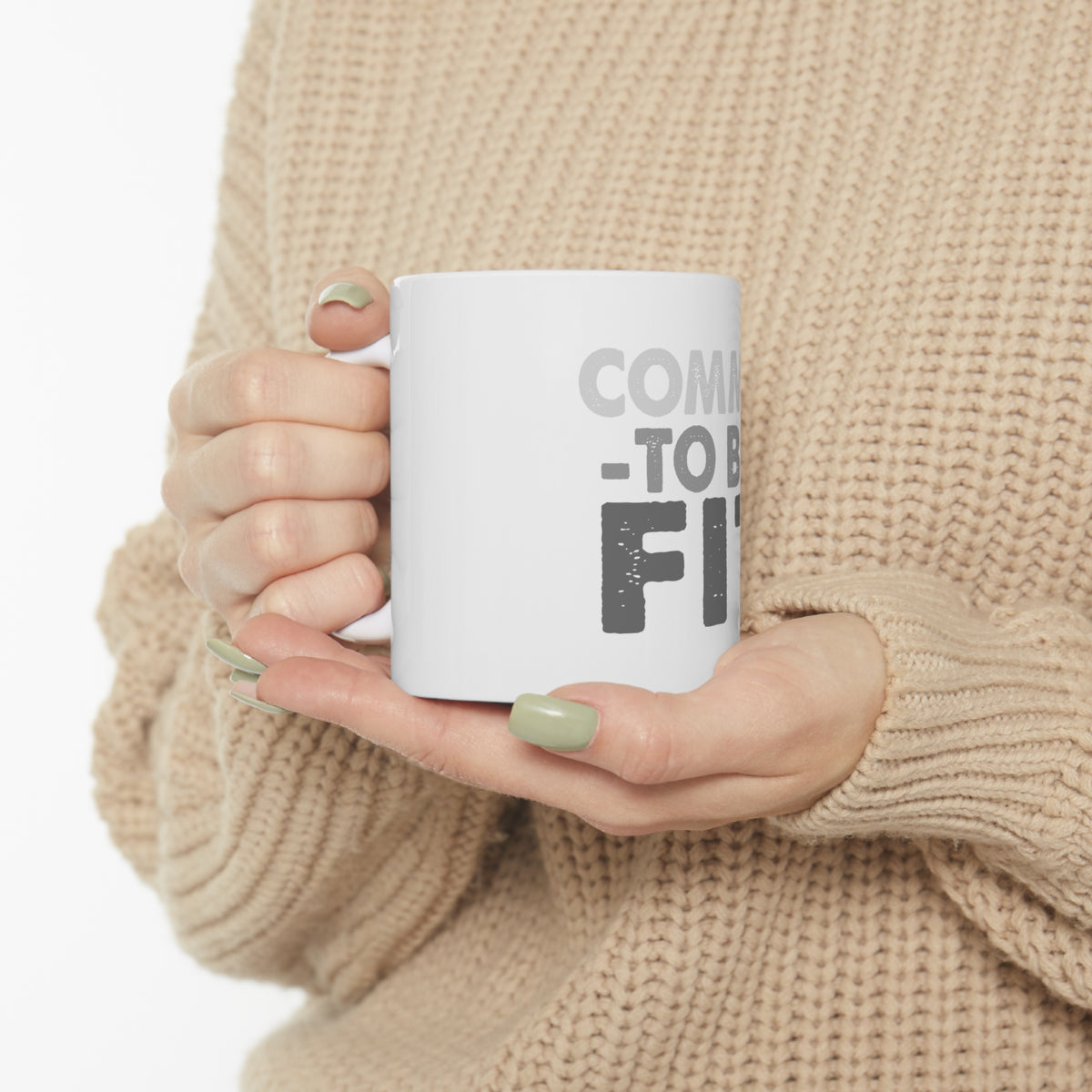 Glossy White Coffee / Tea Mug - Commit To Be Fit, view 10