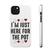 DistinctInk ToughCase for Apple iPhone, Compatible with MagSafe Charging - I'm Just Here for the Pot - Poker Casino
