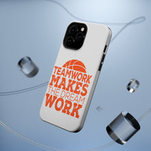 DistinctInk ToughCase for Apple iPhone, Compatible with MagSafe Charging - Teamwork Makes the Dream Work Basketball