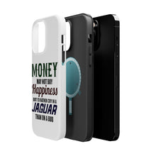 DistinctInk ToughCase for Apple iPhone, Compatible with MagSafe Charging - Money Can't Buy Happiness, Rather Cry in Jaguar
