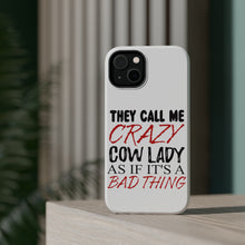 DistinctInk ToughCase for Apple iPhone, Compatible with MagSafe Charging - Crazy Cow Lady As If It's a Bad Thing