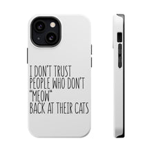 DistinctInk ToughCase for Apple iPhone, Compatible with MagSafe Charging - People Who Don't Meow Back