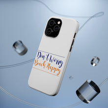 DistinctInk ToughCase for Apple iPhone, Compatible with MagSafe Charging - Don't Worry, BEACH Happy