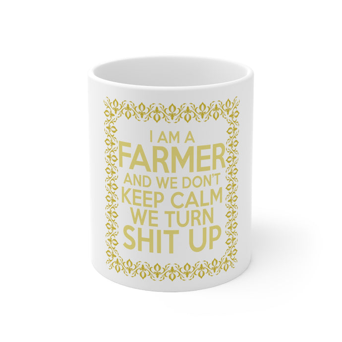 DistinctInk Glossy White Coffee / Tea Mug - I'm a Farmer and We Don't Keep Calm