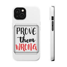 DistinctInk ToughCase for Apple iPhone, Compatible with MagSafe Charging - Prove Them Wrong