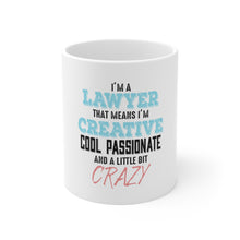 DistinctInk Glossy White Coffee / Tea Mug - I'm a Lawyer Creative Cool Passionate Crazy