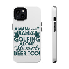DistinctInk ToughCase for Apple iPhone, Compatible with MagSafe Charging - Live By Golfing Alone Need Beer Too