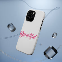 DistinctInk ToughCase for Apple iPhone, Compatible with MagSafe Charging - Beautiful Don't Ask for Attention