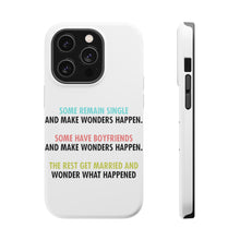 DistinctInk ToughCase for Apple iPhone, Compatible with MagSafe Charging - Some Single, Some Boyfriends, Rest Married