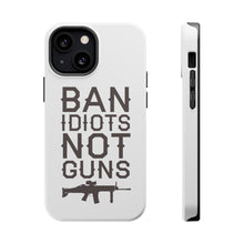 DistinctInk ToughCase for Apple iPhone, Compatible with MagSafe Charging - Ban Idiots, Not Guns
