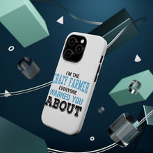 DistinctInk ToughCase for Apple iPhone, Compatible with MagSafe Charging - I'm The Crazy Famer Warned You About