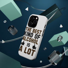 DistinctInk ToughCase for Apple iPhone, Compatible with MagSafe Charging - The Best Kind of Alcohol is A LOT