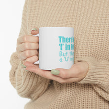 DistinctInk Glossy White Coffee / Tea Mug - There's No I in Team There's a U in Suck