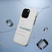 DistinctInk ToughCase for Apple iPhone, Compatible with MagSafe Charging - I am (just) {a frustrated software engineer;}