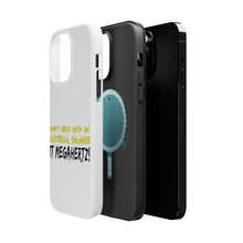 DistinctInk ToughCase for Apple iPhone, Compatible with MagSafe Charging - Don't Mess with Electrical Engineer It Megahertz