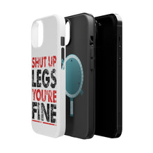 DistinctInk ToughCase for Apple iPhone, Compatible with MagSafe Charging - Shut Up Legs You're Fine Running