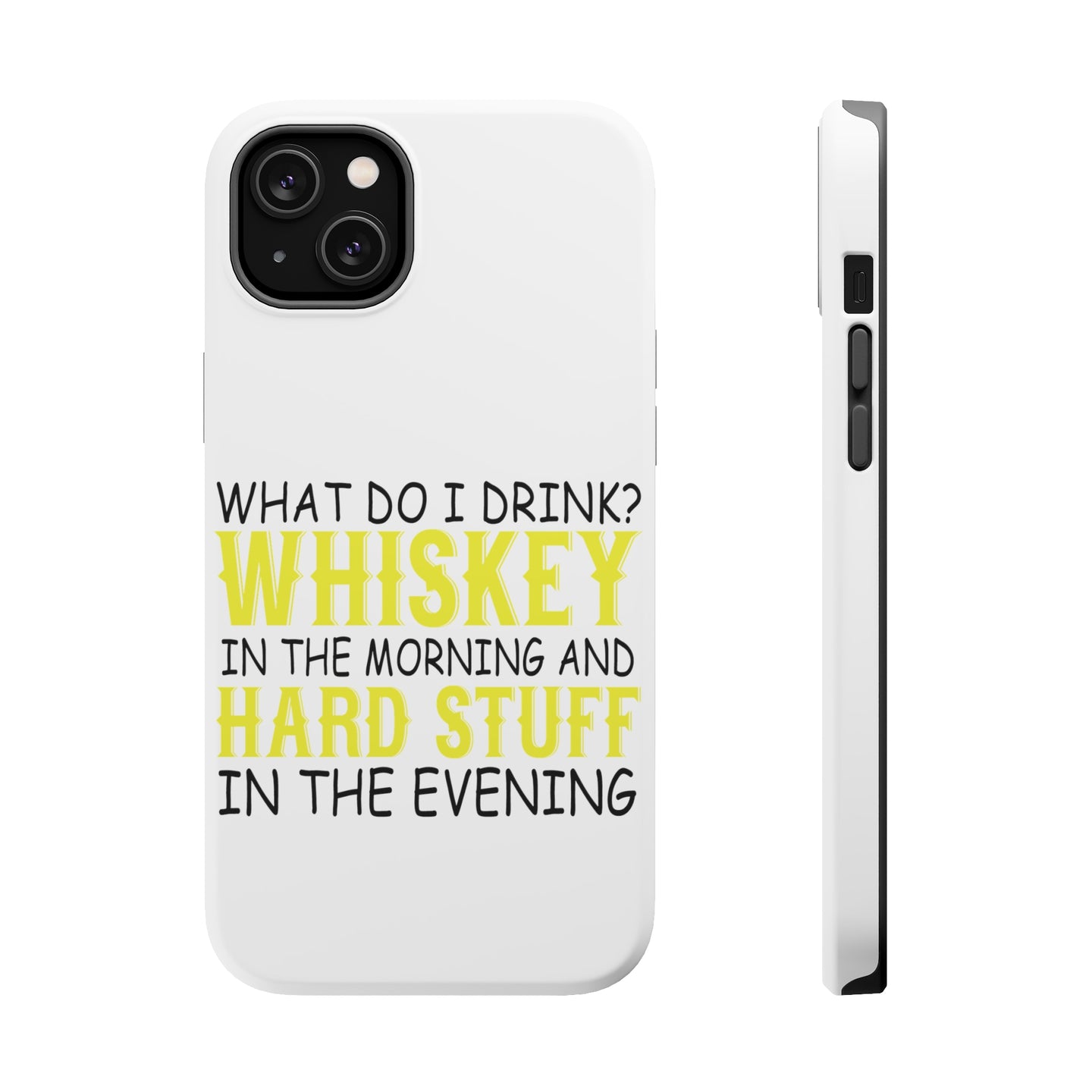 DistinctInk ToughCase for Apple iPhone, Compatible with MagSafe Charging - Whiskey in the Morning, Hard Stuff Evening
