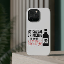 DistinctInk ToughCase for Apple iPhone, Compatible with MagSafe Charging - My Casual Drinking Is Your Alcohol Poisoning