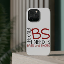DistinctInk ToughCase for Apple iPhone, Compatible with MagSafe Charging - The Only BS I Need is Bags and Shoes