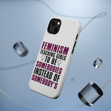 DistinctInk ToughCase for Apple iPhone, Compatible with MagSafe Charging - Feminism - Somebodies vs Somebody's