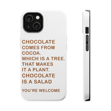 DistinctInk ToughCase for Apple iPhone, Compatible with MagSafe Charging - Chocolate Comes From Cocoa Is A Salad