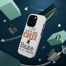 DistinctInk ToughCase for Apple iPhone, Compatible with MagSafe Charging - Just Want to Drink Coffee Bake Take Naps