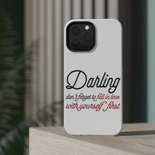 DistinctInk ToughCase for Apple iPhone, Compatible with MagSafe Charging - Darling Don't Forget to Fall In Love with Yourself