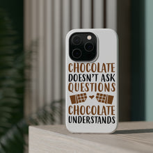 DistinctInk ToughCase for Apple iPhone, Compatible with MagSafe Charging - Chocolate Doesn't Ask Questions Understands