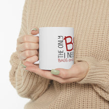 DistinctInk Glossy White Coffee / Tea Mug - The Only BS I Need is Bags and Shoes