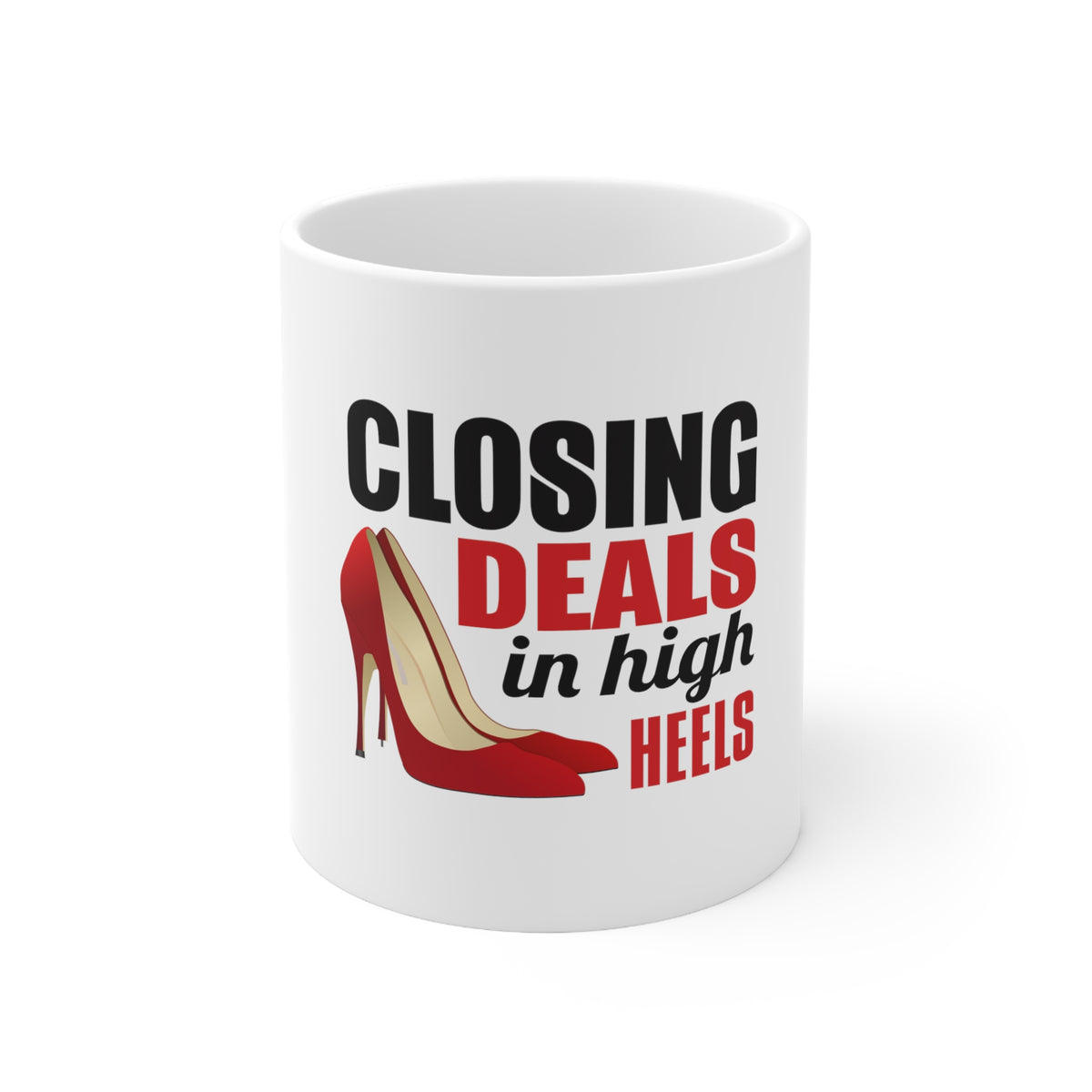 Glossy White Coffee / Tea Mug - Closing Deals in High Heels
