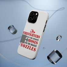 DistinctInk ToughCase for Apple iPhone, Compatible with MagSafe Charging - Firefights Have Longest Hoses and Biggest Nozzles