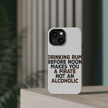 DistinctInk ToughCase for Apple iPhone, Compatible with MagSafe Charging - Drinking Rum Before Noon Makes You A Pirate
