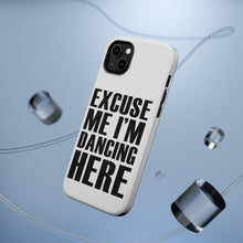 DistinctInk ToughCase for Apple iPhone, Compatible with MagSafe Charging - Excuse Me I'm Dancing Here