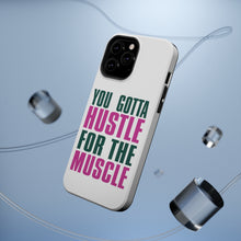 DistinctInk ToughCase for Apple iPhone, Compatible with MagSafe Charging - You Gotta Hustle for the Muscle
