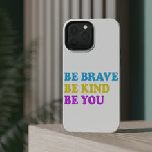 DistinctInk ToughCase for Apple iPhone, Compatible with MagSafe Charging - Be Brave Be Kind Be You