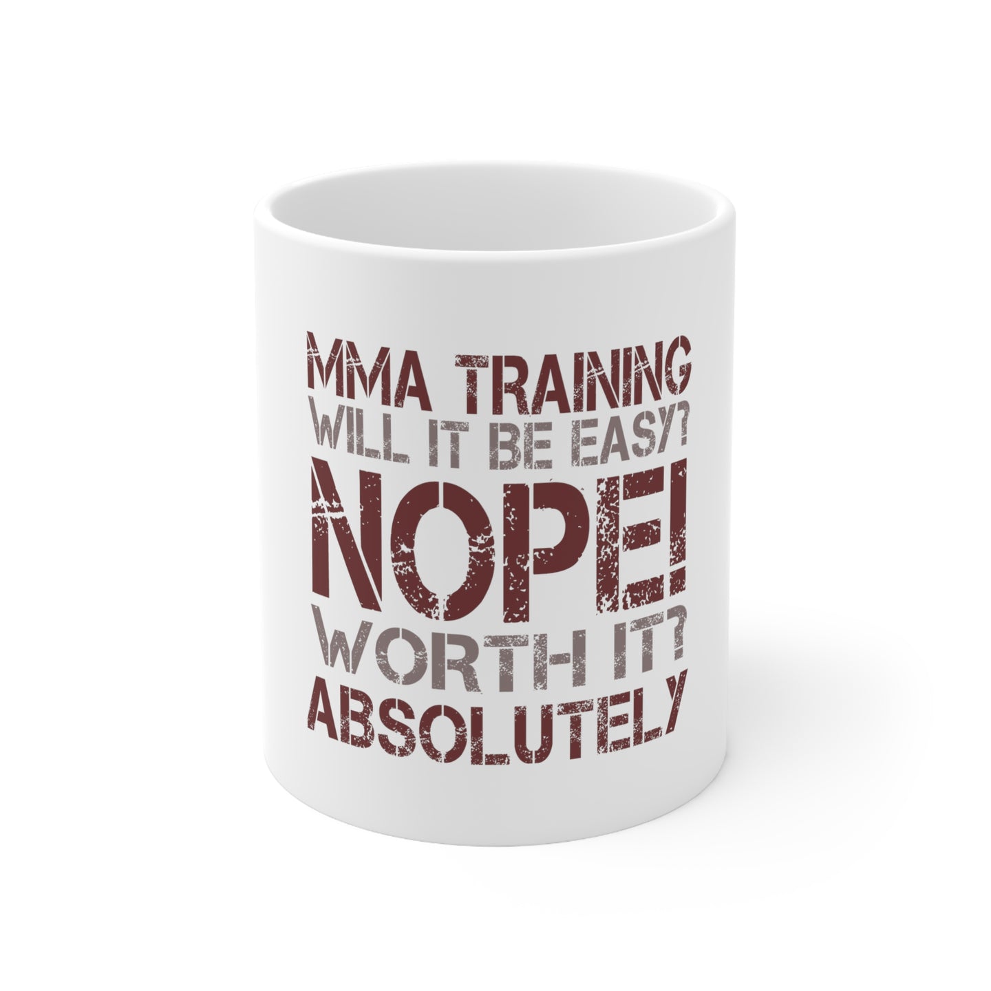 DistinctInk Glossy White Coffee / Tea Mug - MMA Training Easy? Nope! Worth It!