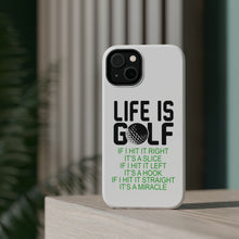 DistinctInk ToughCase for Apple iPhone, Compatible with MagSafe Charging - Life is Golf Slice Hook Straight Miracle