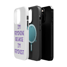 DistinctInk ToughCase for Apple iPhone, Compatible with MagSafe Charging - I'm Feminine Because I'm Feminist
