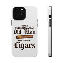 DistinctInk ToughCase for Apple iPhone, Compatible with MagSafe Charging - Never Underestimate Old Man Who Smokes Cigars